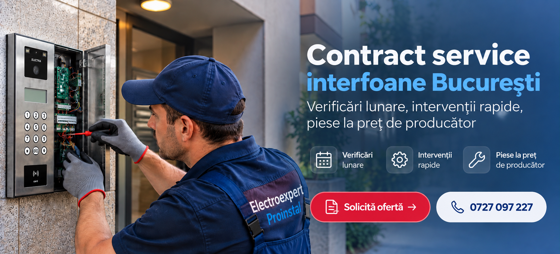 Contract service interfoane București - verificări lunare, intervenții rapide, piese la preț de producător